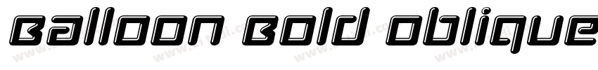 Balloon Bold Oblique字体转换 Balloon Bold Oblique字体转换